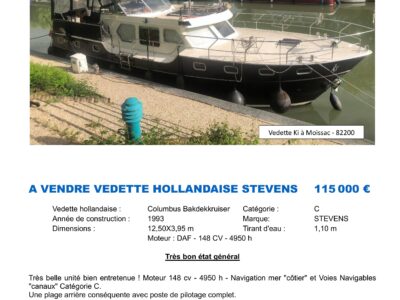 A VENDRE VEDETTE HOLLANDAISE STEVENS 12,50 x 3,95 - MOTEUR DAF 148 Cv - cotier et fluvial C